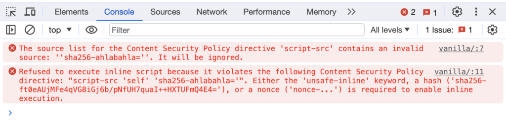 שתי שגיאות. הראשונה:
The source list for the Content Security Policy directive 'script-src' contains an invalid source: ''sha256-ahlabahla=''. It will be ignored.
השניה:
Refused to execute inline script because it violates the following Content Security Policy directive: "script-src 'self' 'sha256-ahlabahla='". Either the 'unsafe-inline' keyword, a hash ('sha256-ft0eAUjMFe4qVG8iGj6b/pNfUH7quaI++HXTUFmQ4E4='), or a nonce ('nonce-...') is required to enable inline execution.